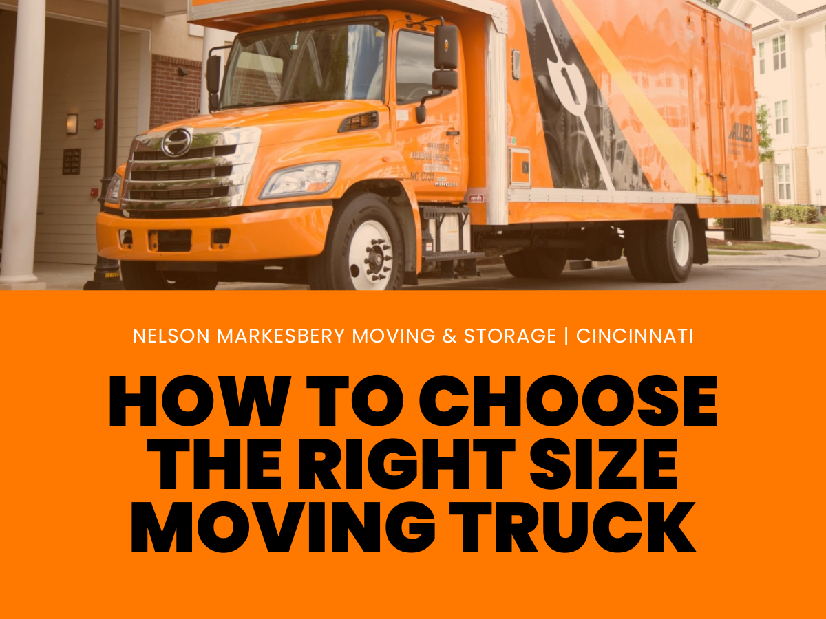How to Choose the Right Size Moving Truck Nelson Markesbery